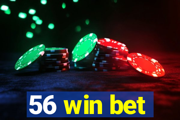 56 win bet